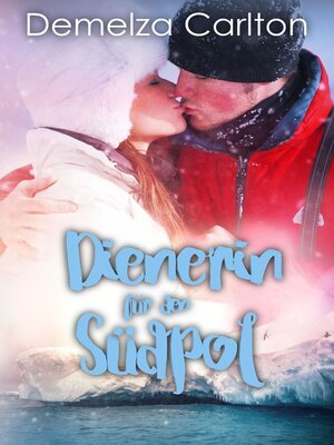 cover image of Dienerin für den Südpol
